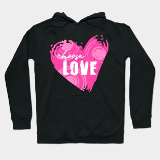 Choose Love Pink Heart For Unity and Kindness Hoodie